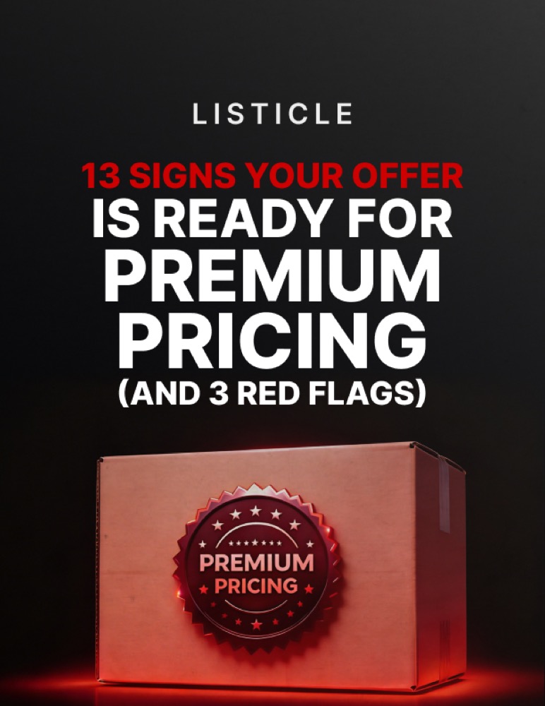 13 Signs Your Offer Is Ready for Premium Pricing (And 3 Red Flags)