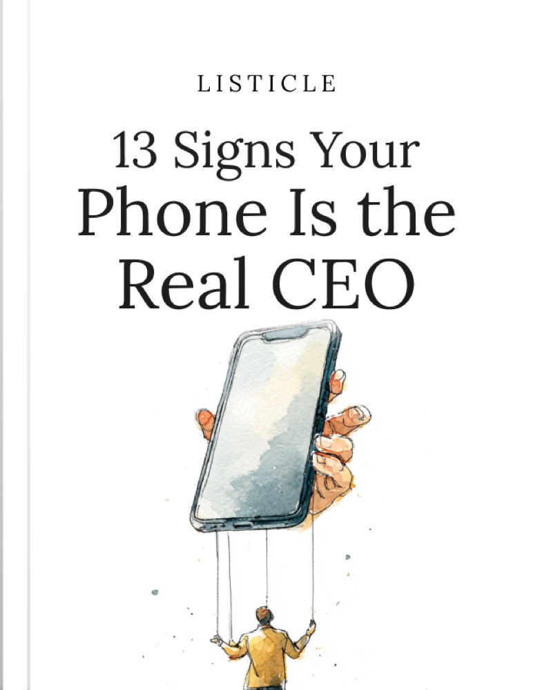 13 Signs Your Phone Is the Real CEO