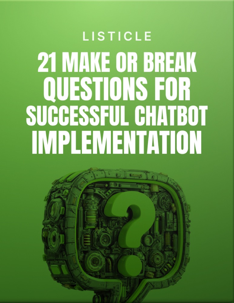 21 Make or Break Questions for Successful Chatbot Adoption
