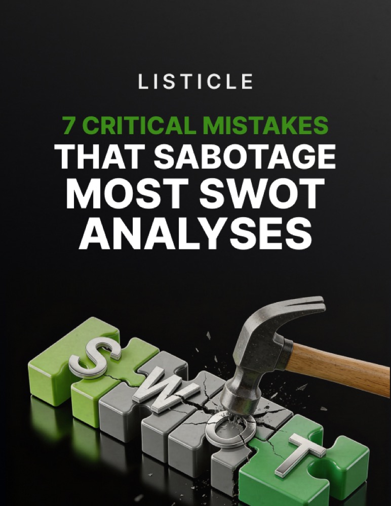 7 Critical Mistakes That Sabotage Most SWOT Analyses