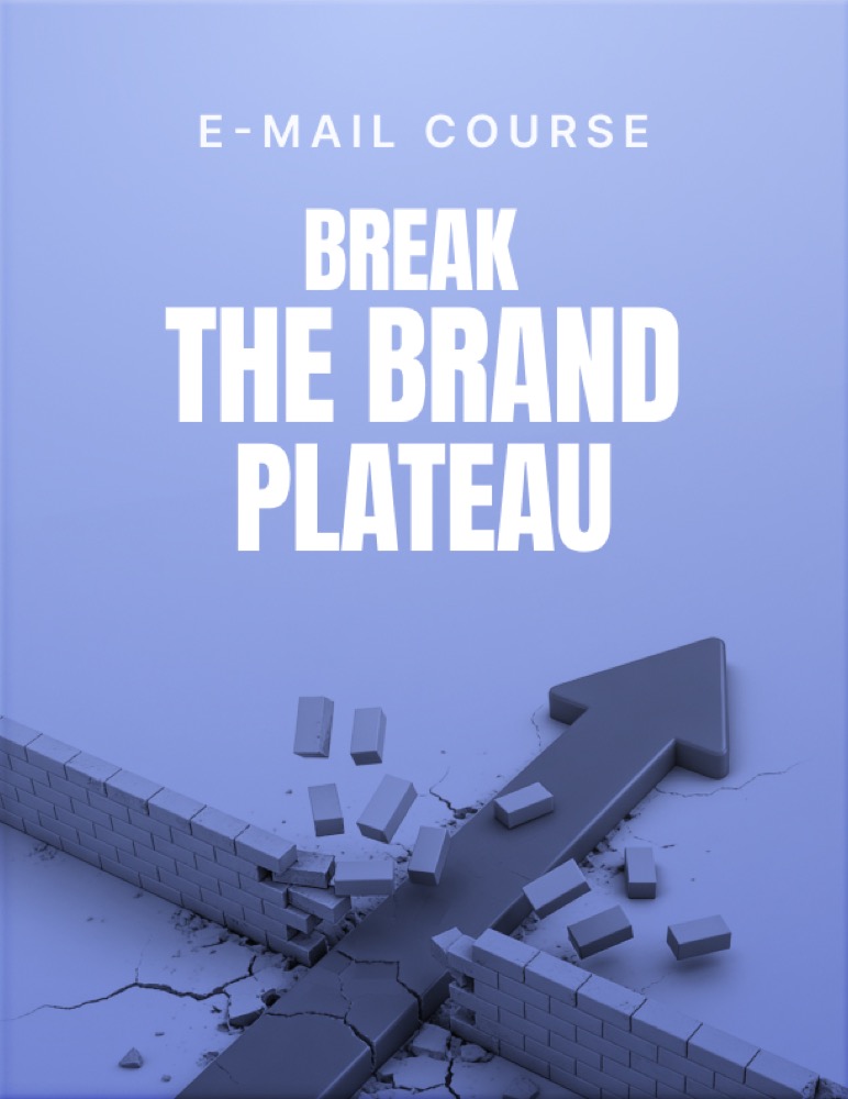 Break the Brand Plateau