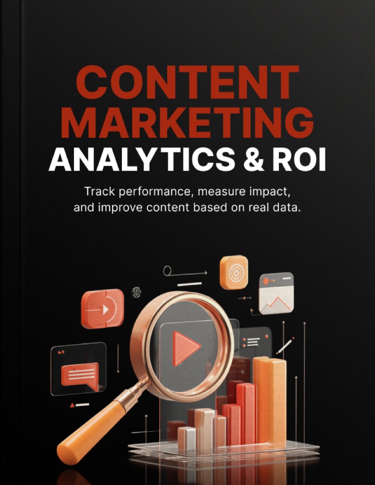 Content Marketing Analytics & ROI