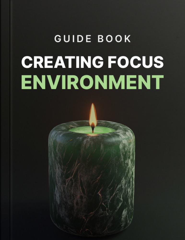 Creating Focus Environmet