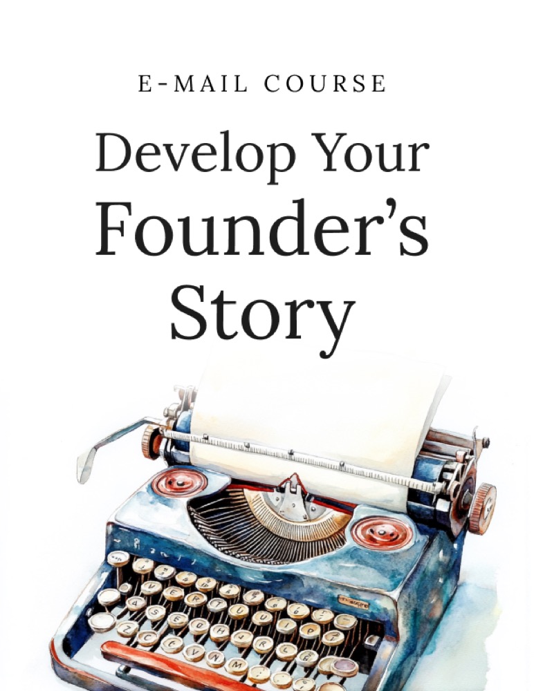 Develop Your Founder's Story