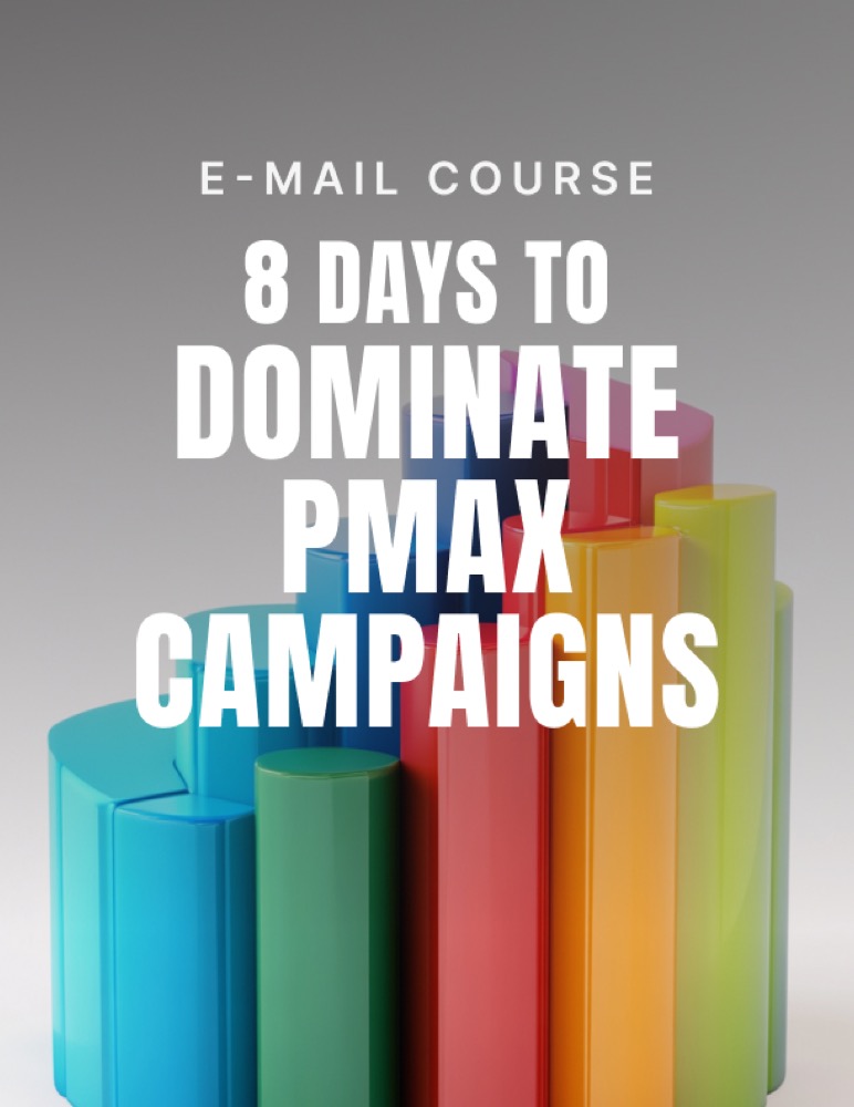Dominate PMax Campaigns