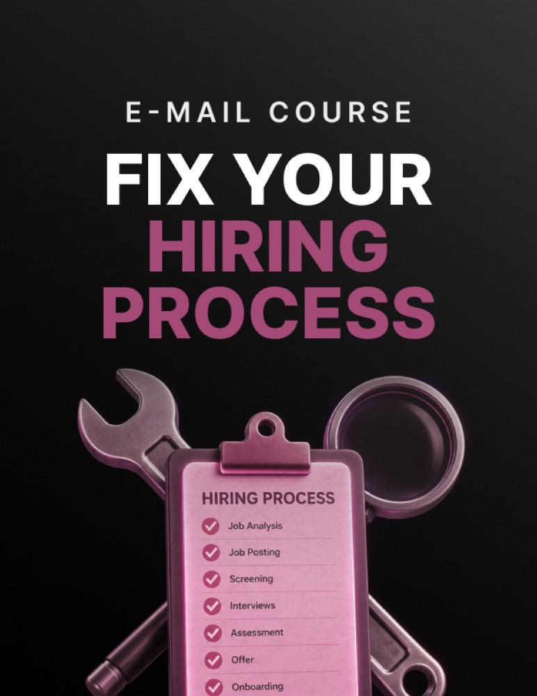 Fix Your Hiring Process