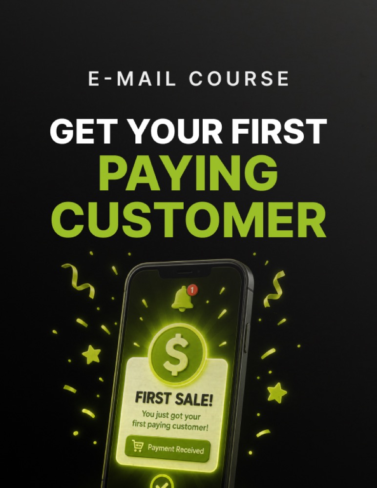 Get Your First Paying Customer
