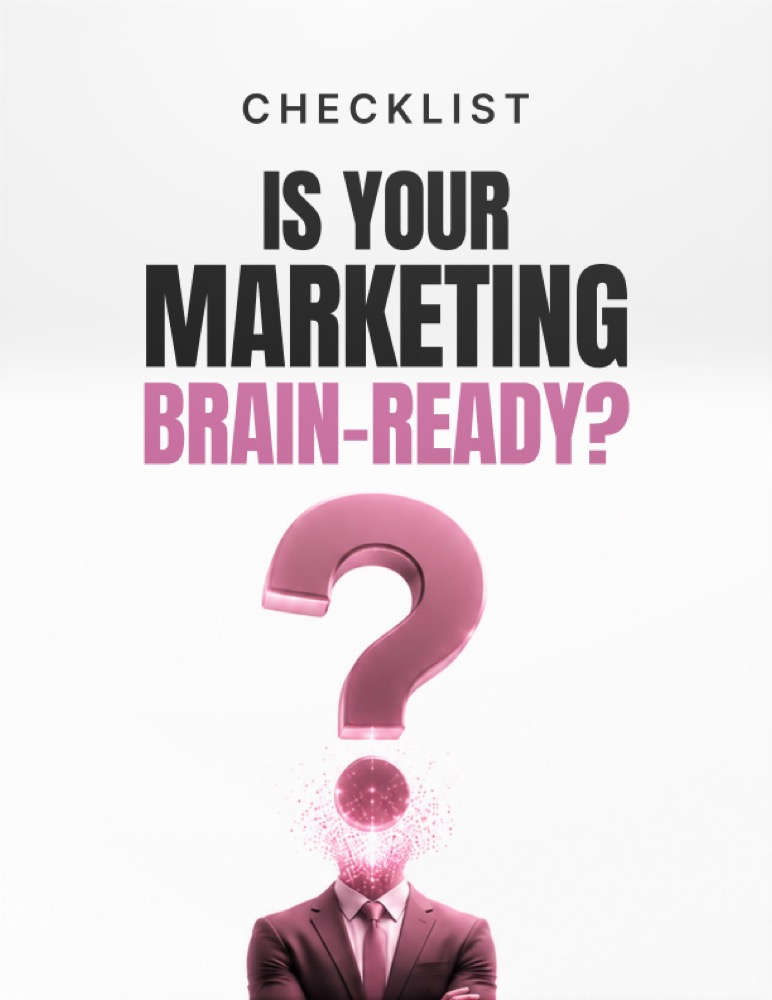 Is Your Marketing Brain-Ready