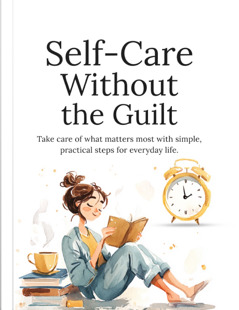 Self-Care Without the Guilt