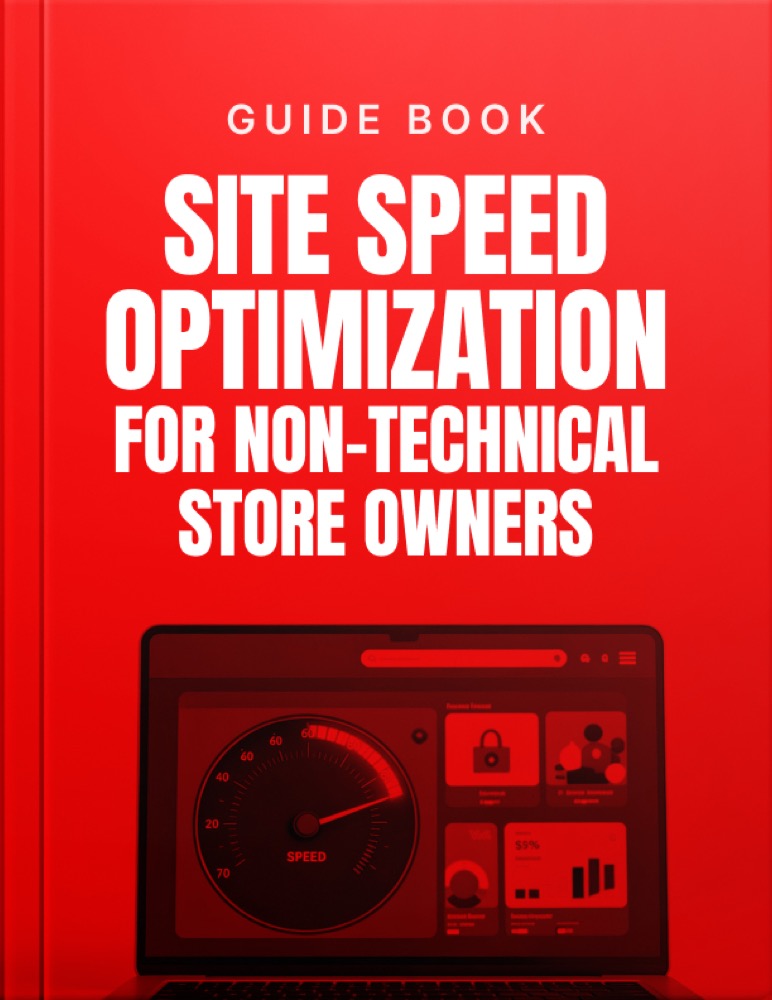 Site Speed Optimization for Non-Technical Store Owners