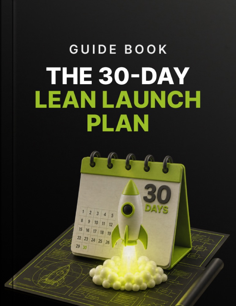 The 30-Day Lean Launch Plan