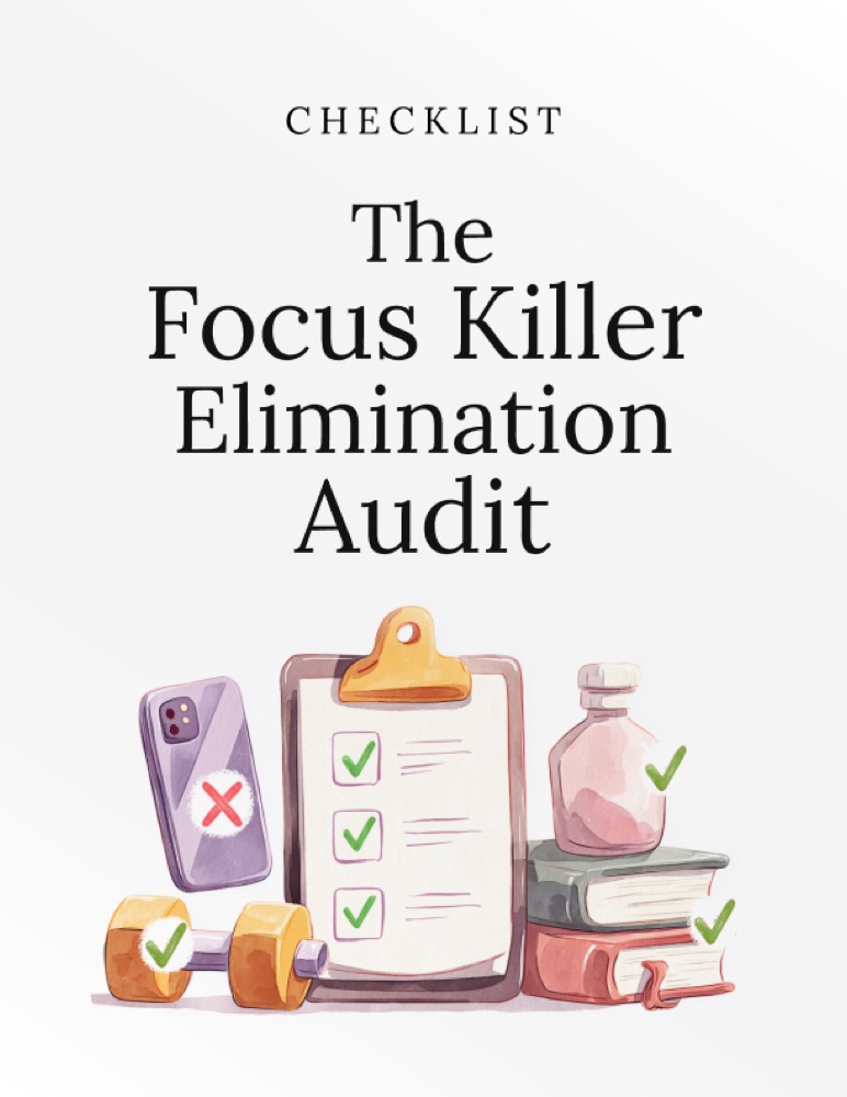 The Focus Killer Elimination Audit