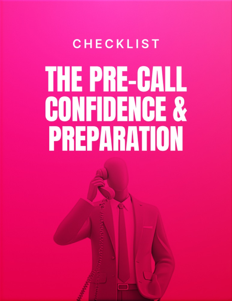 The Pre-Call Confidence & Preparation
