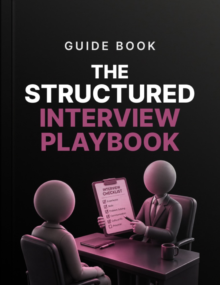 The Structured Interview Playbook
