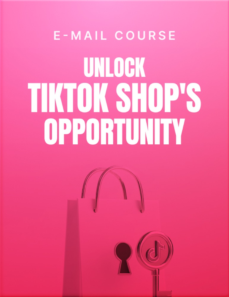 Unlock TikTok Shop's Opportunity